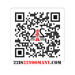 22 is 22 TOO MANY QR Mission Sticker – Gabe’s Cross‑Country Veteran Mental Health Ride