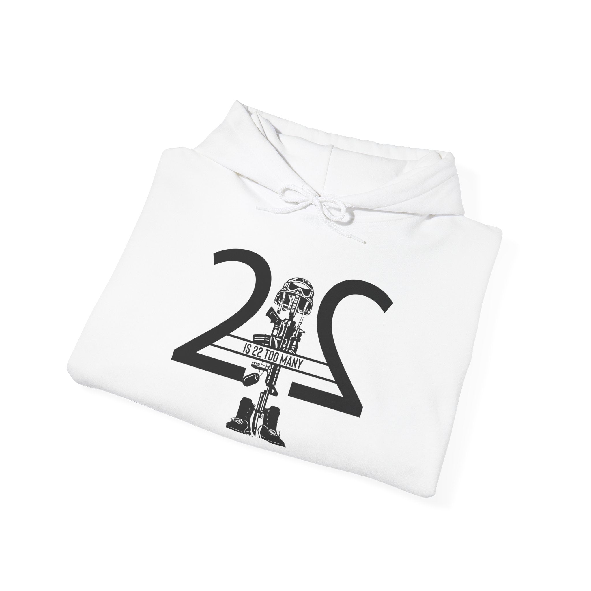 22 Is 22 Too Many – Veterans Mental Health Mission Hoodie