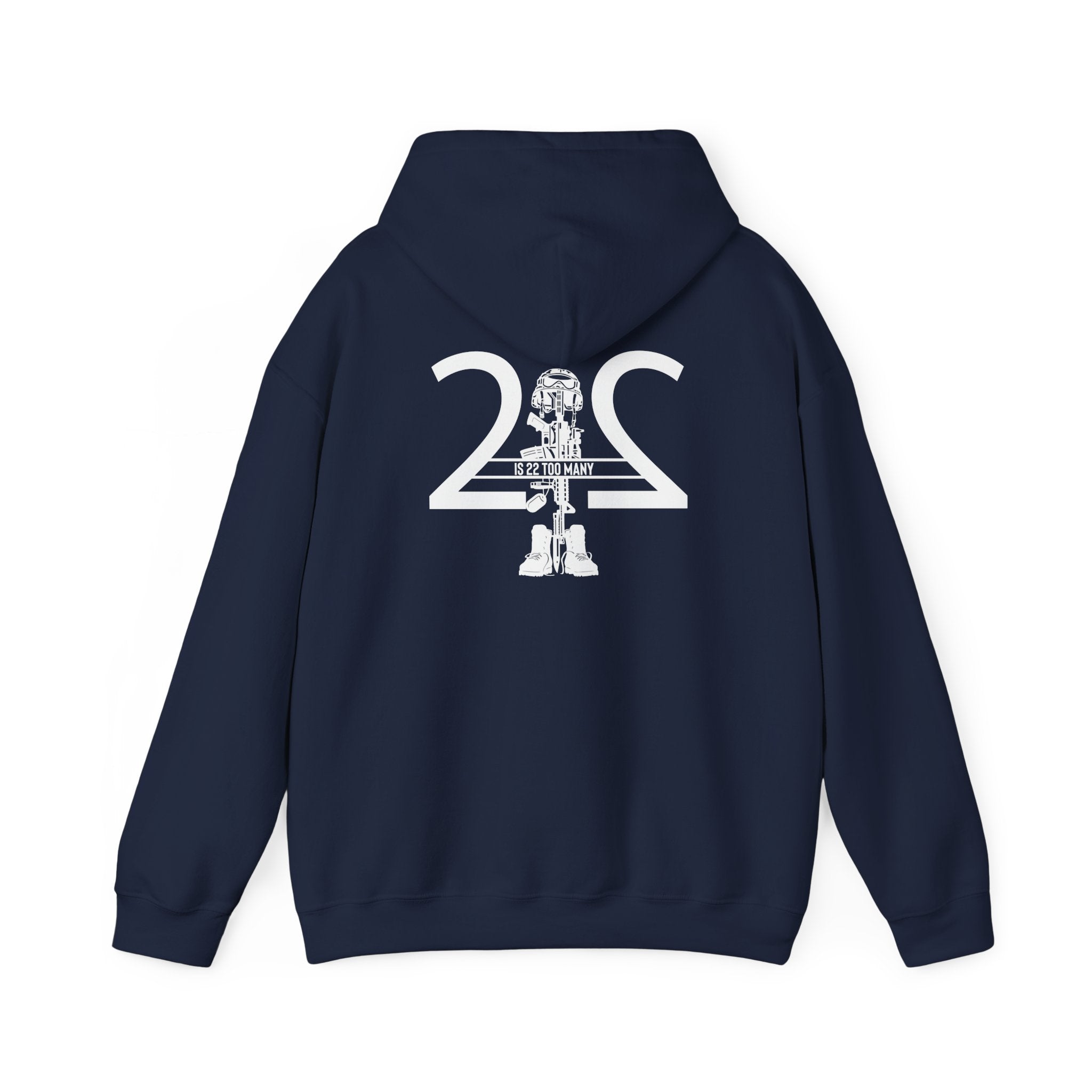 22 Is 22 Too Many – Veterans Mental Health Mission Hoodie