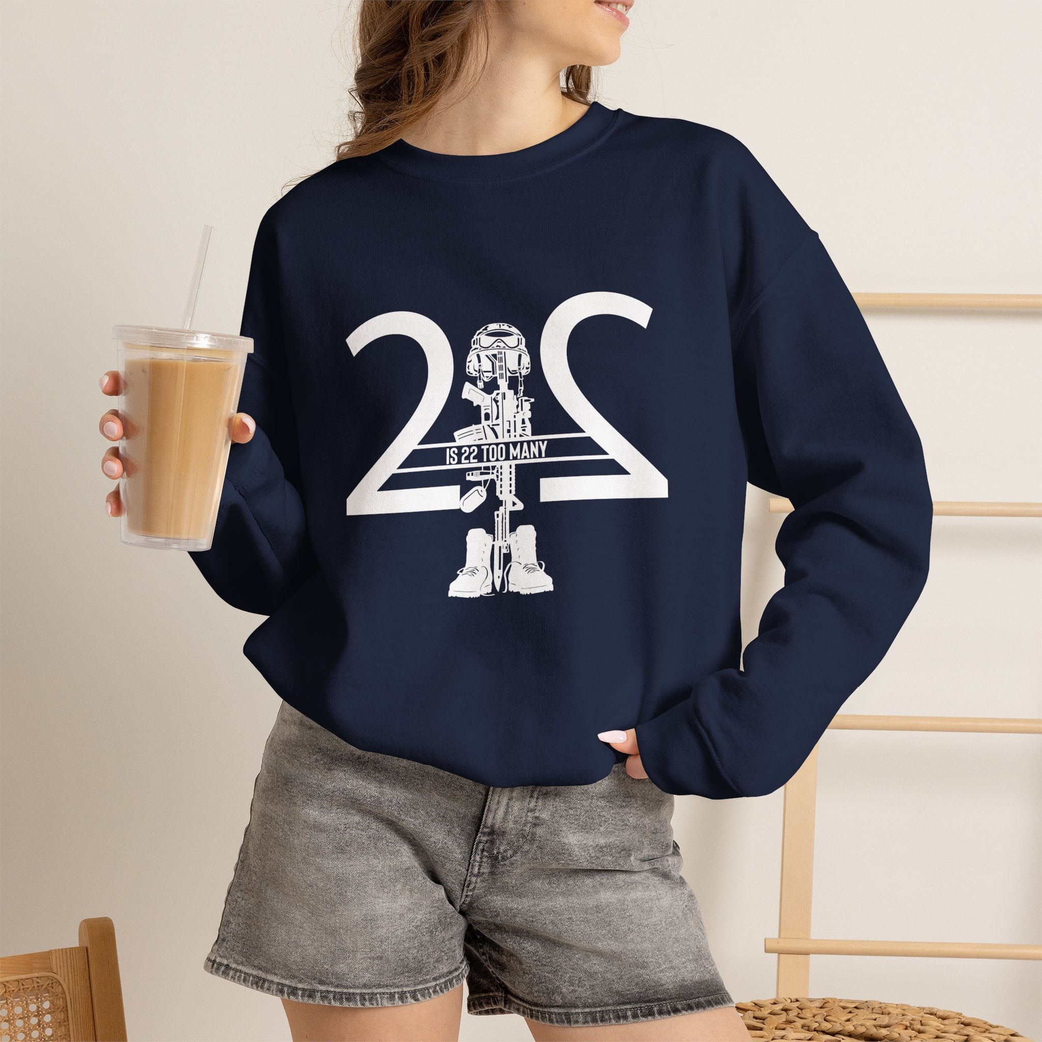 22 Is 22 Too Many – Veteran Mental Health Sweatshirt