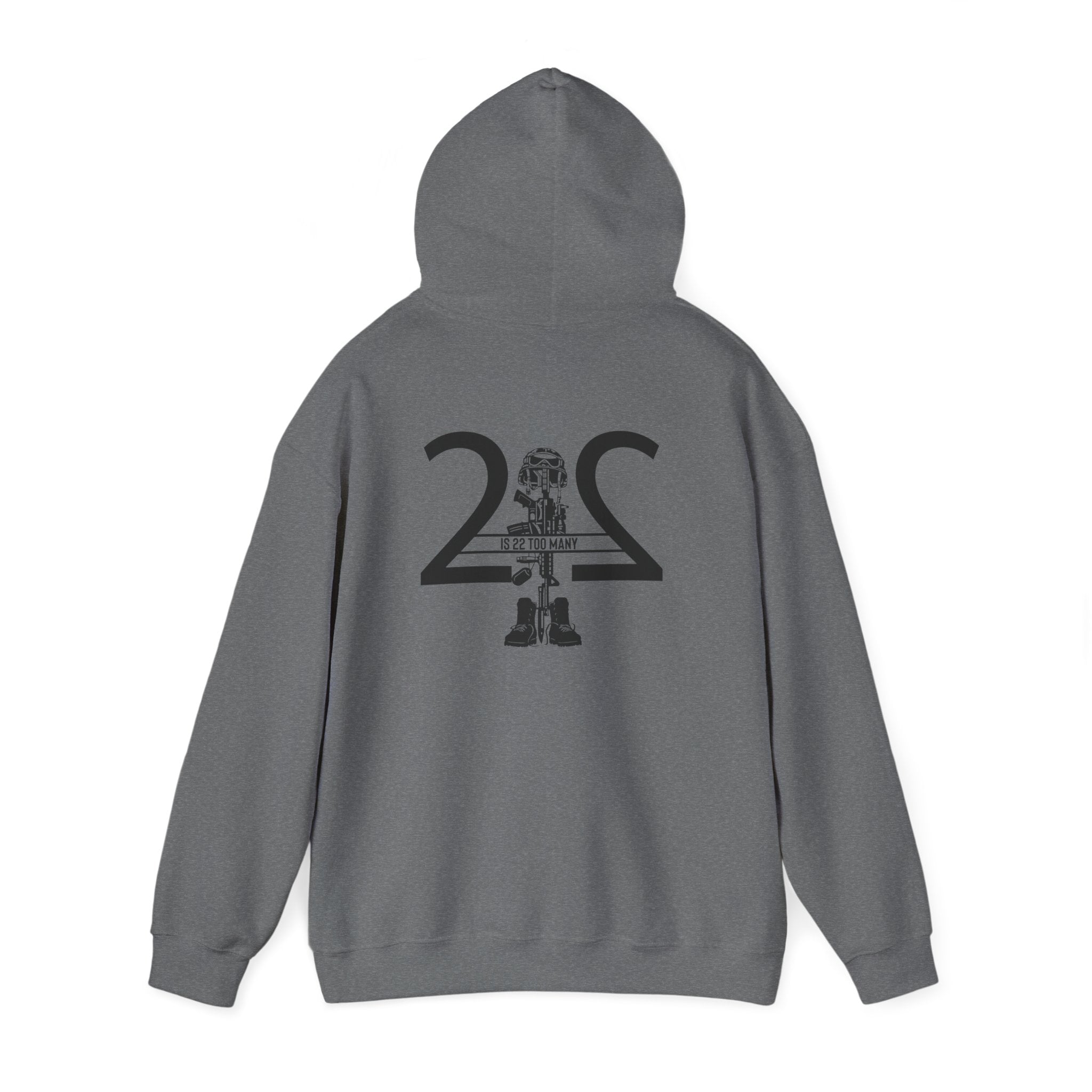 22 Is 22 Too Many – Veterans Mental Health Mission Hoodie