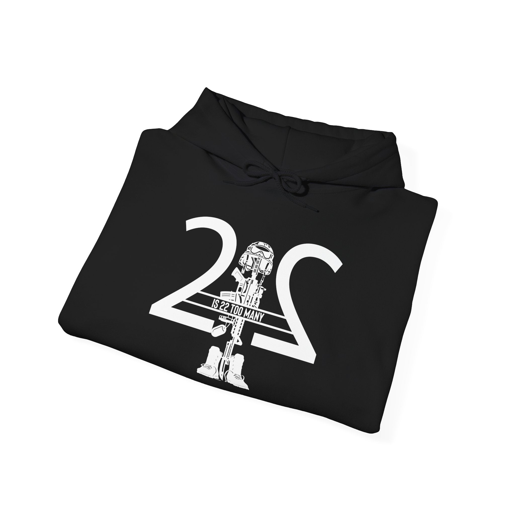 22 Is 22 Too Many – Veterans Mental Health Mission Hoodie