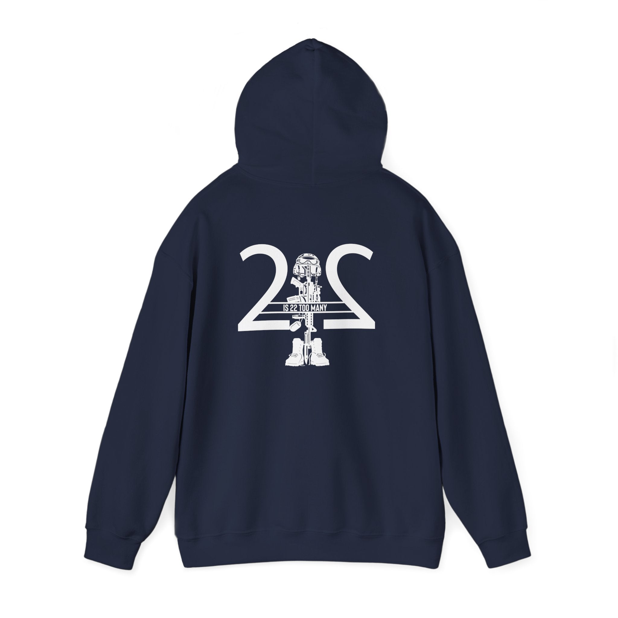 22 Is 22 Too Many – Veterans Mental Health Mission Hoodie