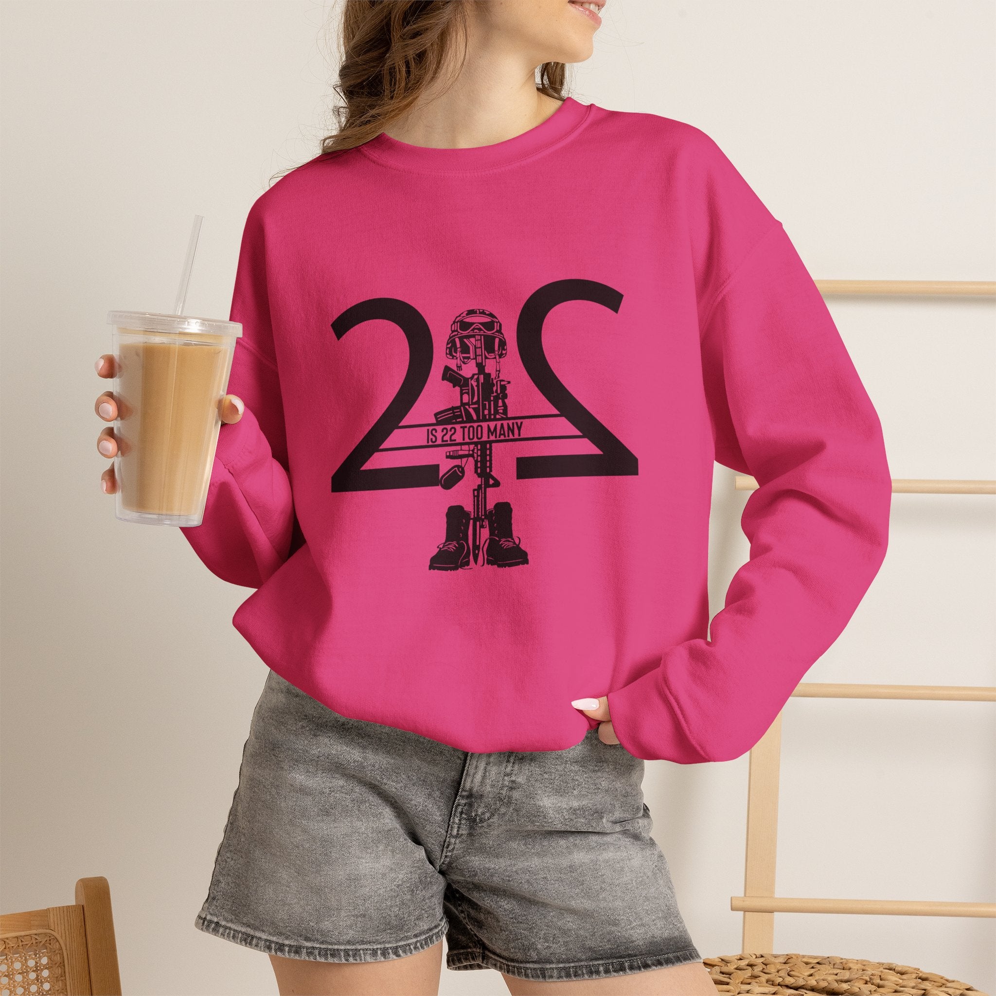 22 Is 22 Too Many – Veteran Mental Health Sweatshirt