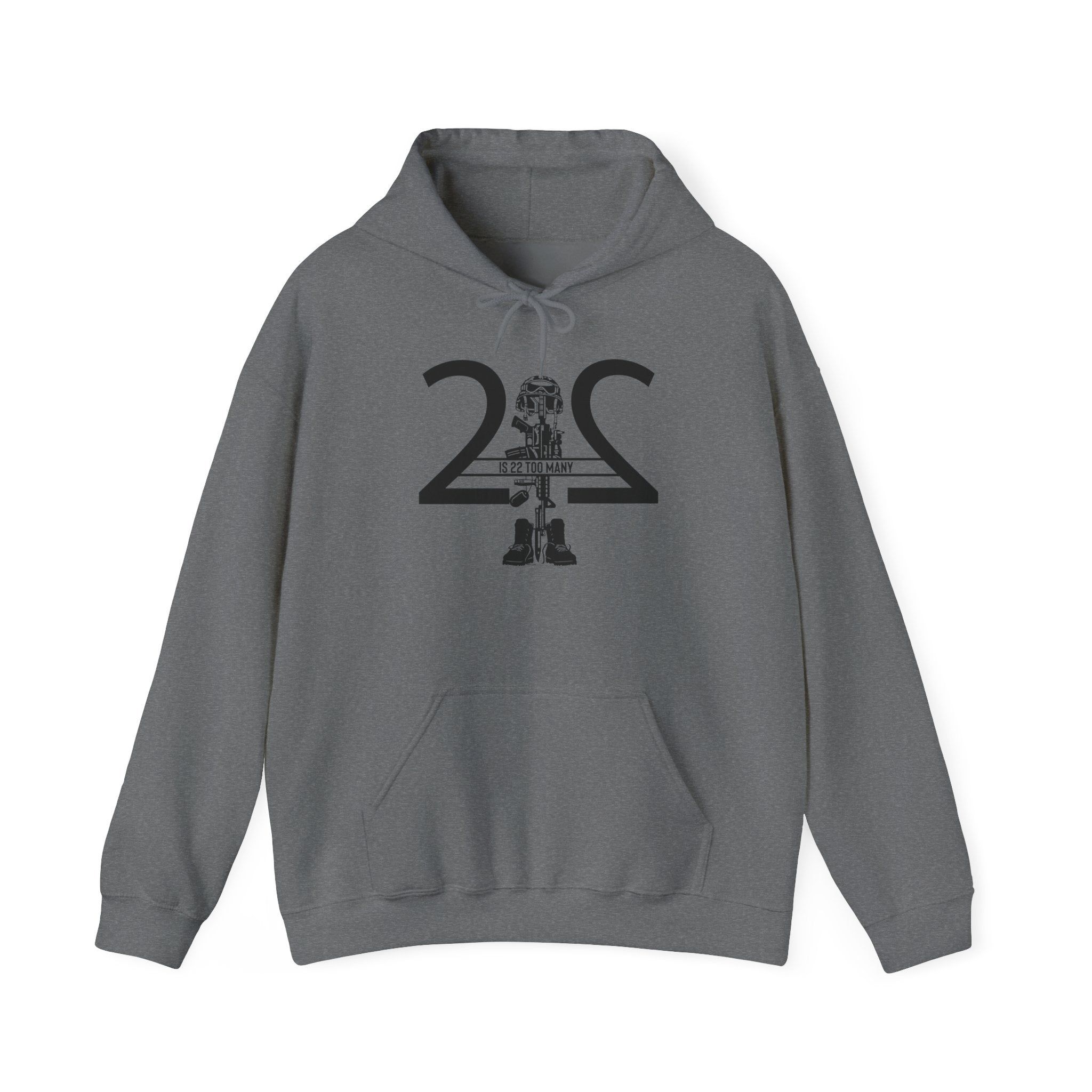 22 Is 22 Too Many – Veterans Mental Health Mission Hoodie