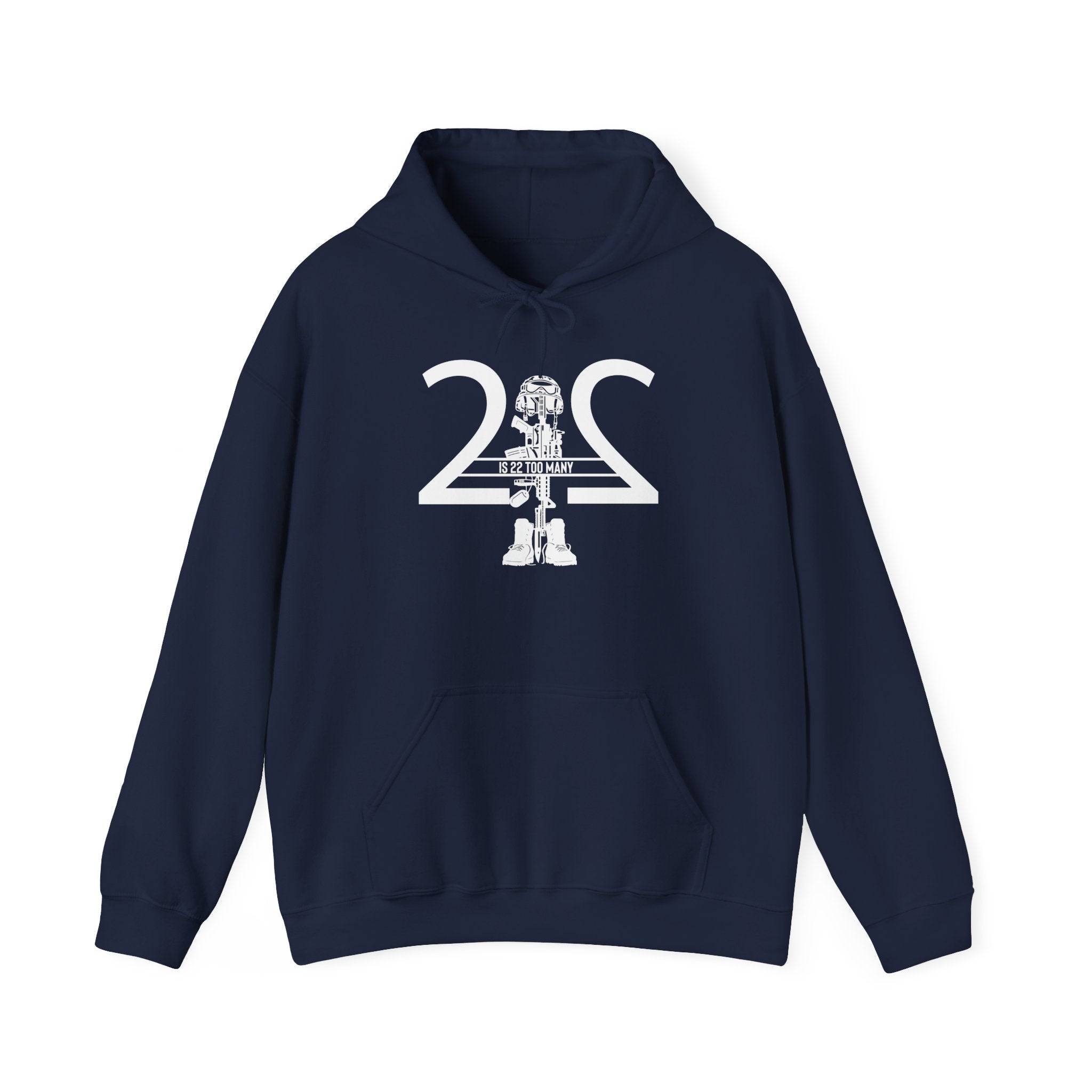 22 Is 22 Too Many – Veterans Mental Health Mission Hoodie
