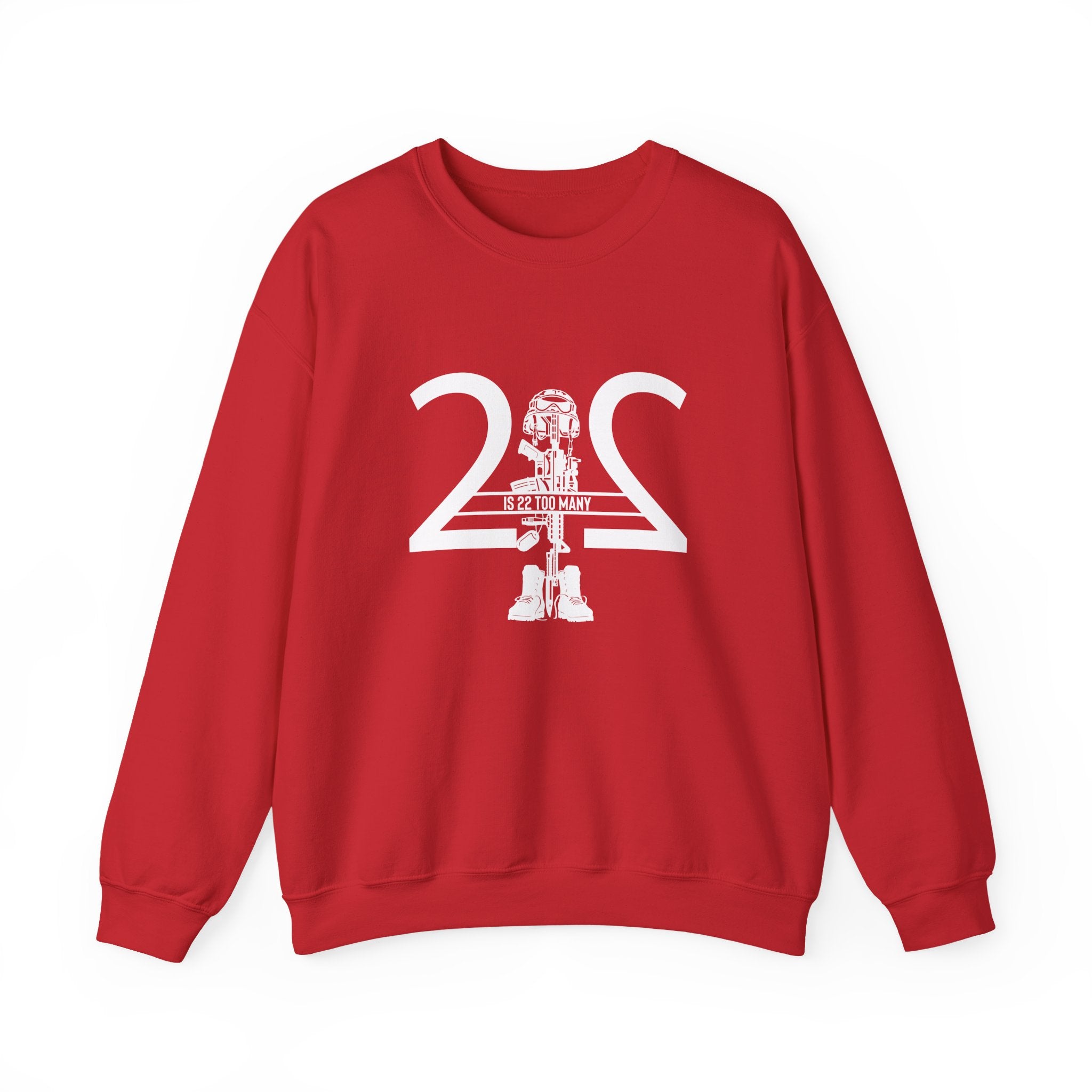 22 Is 22 Too Many – Veteran Mental Health Sweatshirt