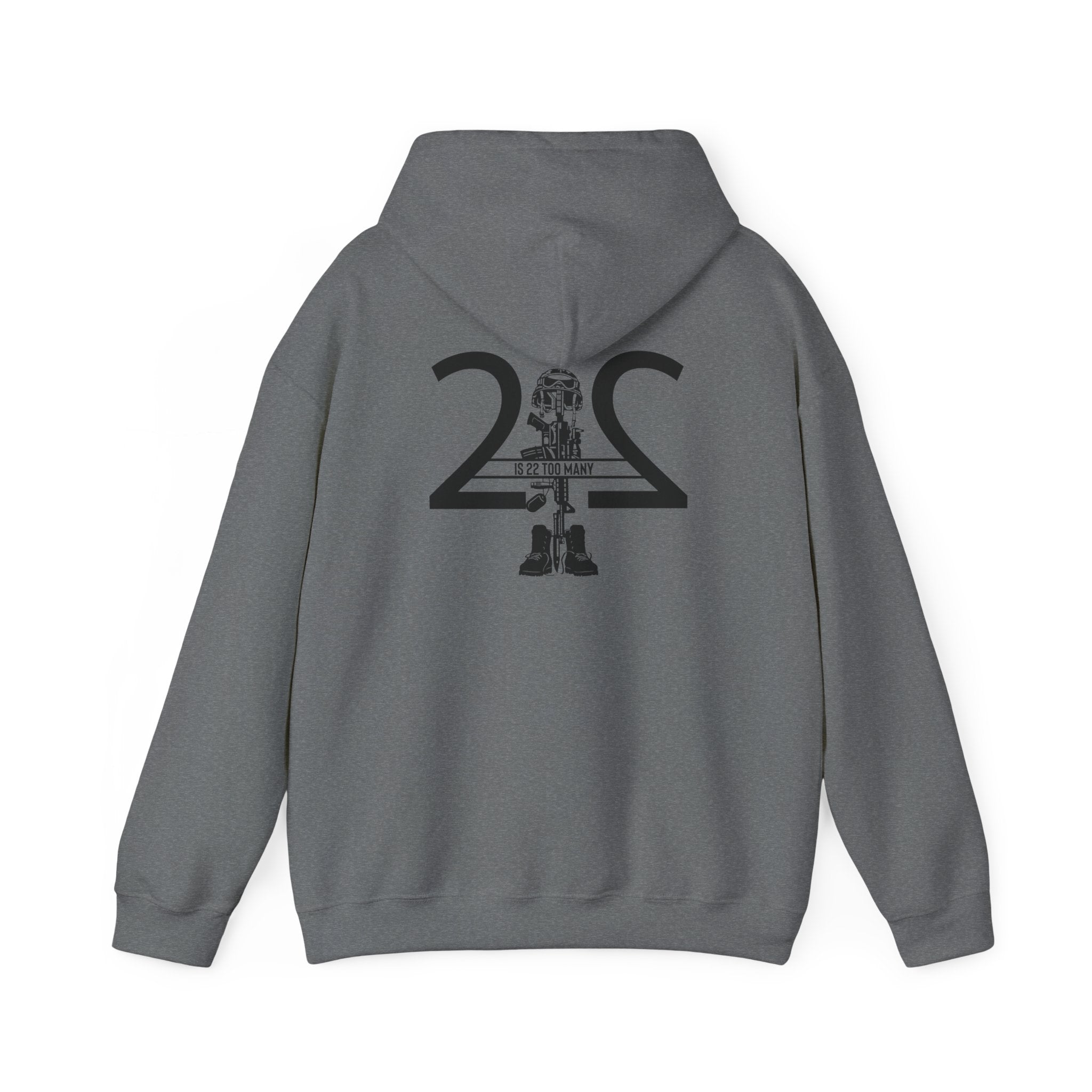 22 Is 22 Too Many – Veterans Mental Health Mission Hoodie